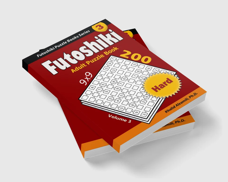 2026 Futoshiki: 365 Hard Puzzles (9x9) for Every Day of the Year by Dr. Khalid Alzamili – stacked book view