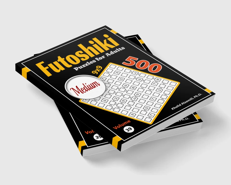 Futoshiki Puzzles for Adults: 500 Medium Puzzles by Dr. Khalid Alzamili – stacked book view