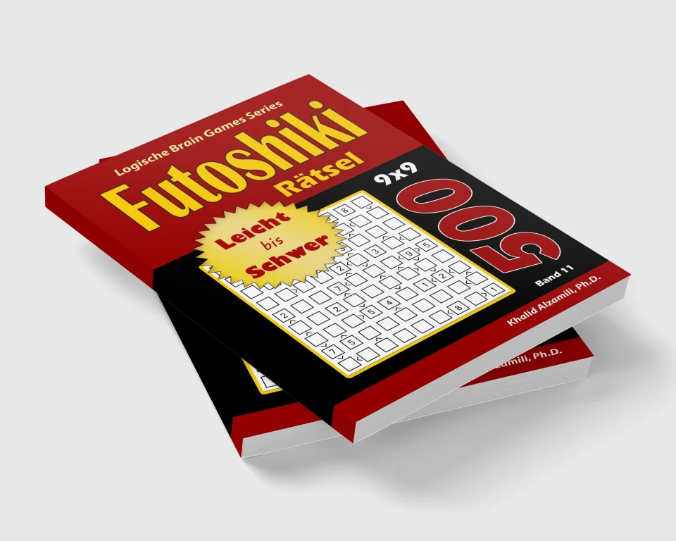 Futoshiki Rätsel : 500 Leicht bis Schwer Rätsel (9x9) by Dr. Khalid Alzamili – stacked book view