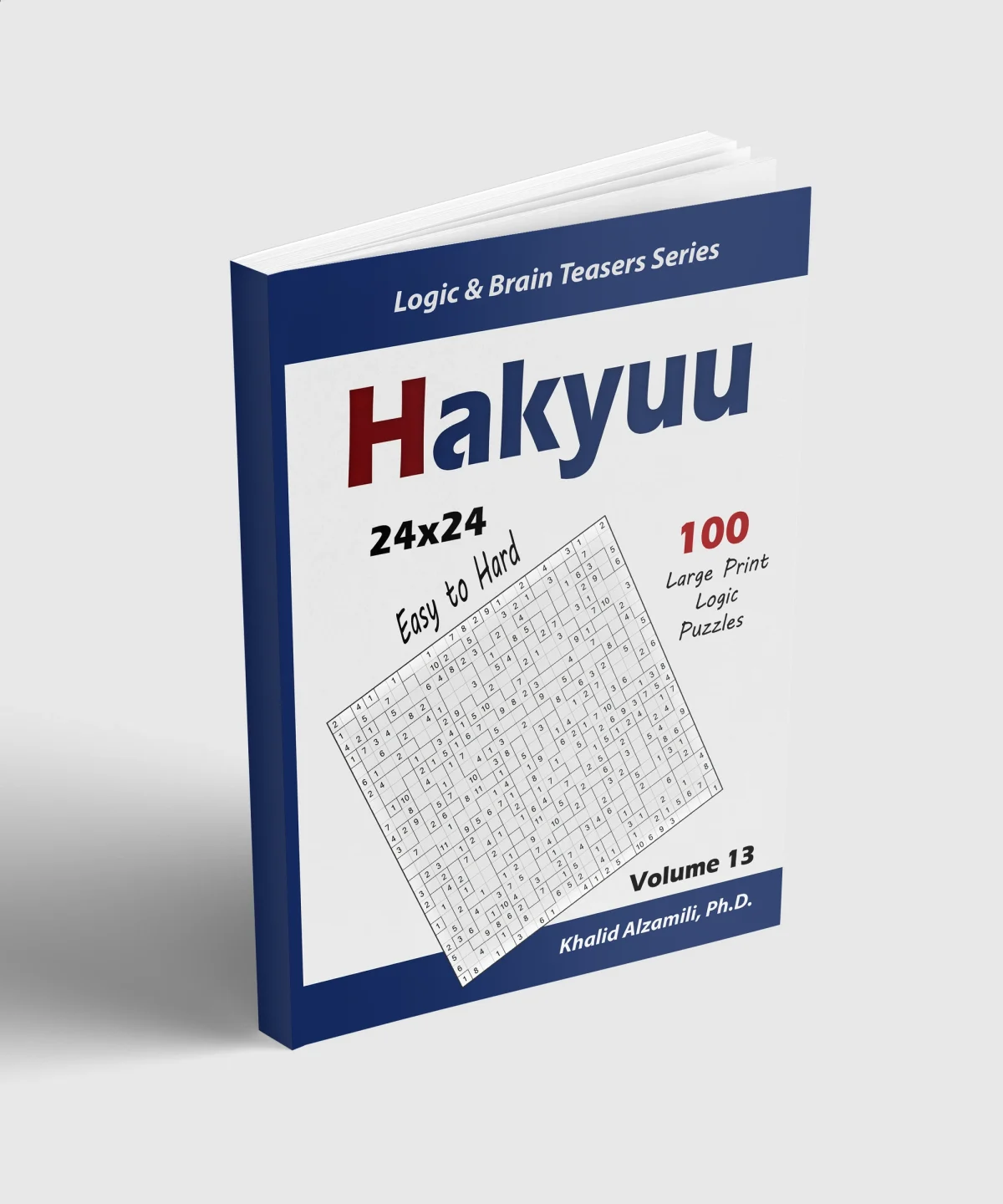 Hakyuu: 100 Easy to Hard Puzzles (24x24) by Dr. Khalid Alzamili – standing book view
