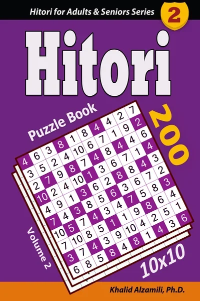 Hitori Puzzle Book: 200 Puzzles (10x10) : Keep Your Brain Young by Dr. Khalid Alzamili – front cover
