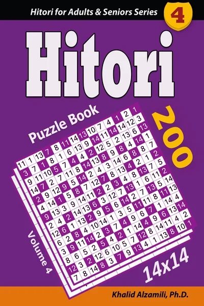 Hitori Puzzle Book: 200 Puzzles (14x14) : Keep Your Brain Young by Dr. Khalid Alzamili – front cover