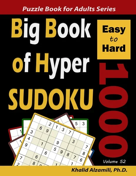 Big Book of Hyper Sudoku: 1000 Easy to Hard Puzzles by Dr. Khalid Alzamili – front cover