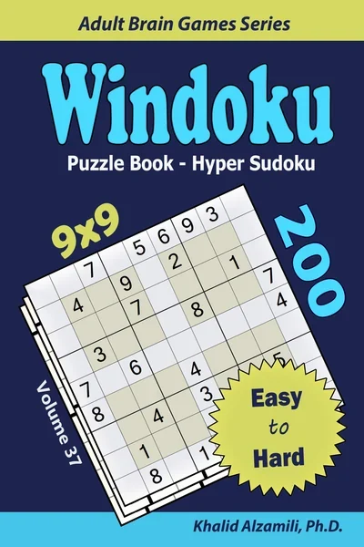 Windoku Puzzle Book (Hyper Sudoku): 200 Easy to Hard Puzzles by Dr. Khalid Alzamili – front cover
