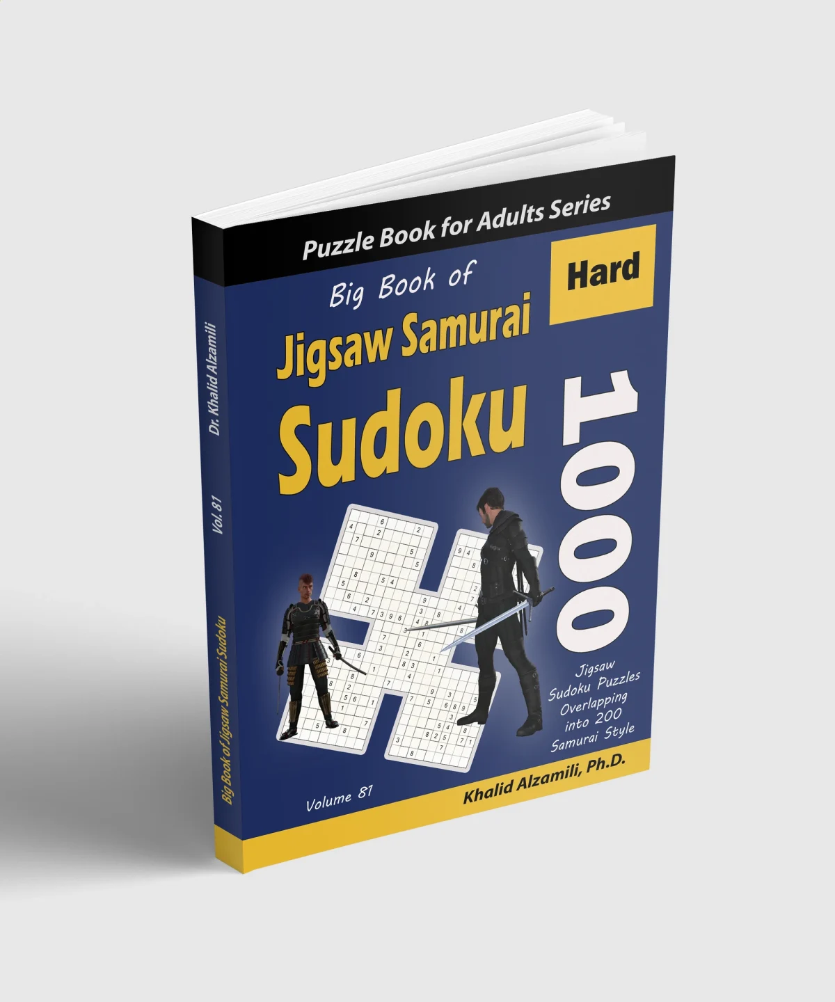 Big Book of Jigsaw Samurai Sudoku: 1000 Hard Jigsaw Sudoku Puzzles Overlapping into 200 Samurai Style by Dr. Khalid Alzamili – standing book view