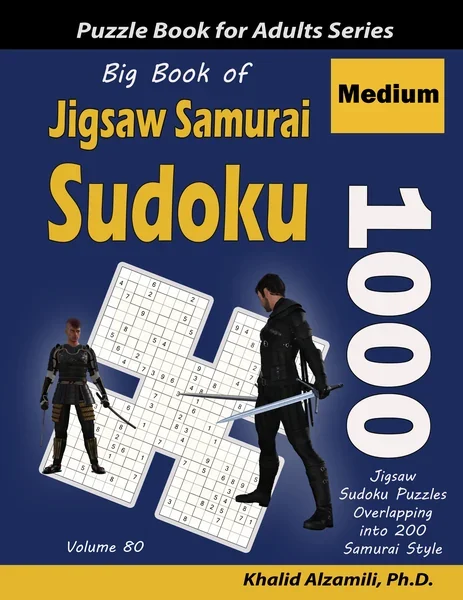 Big Book of Jigsaw Samurai Sudoku: 1000 Medium Jigsaw Sudoku Puzzles Overlapping into 200 Samurai Style by Dr. Khalid Alzamili – front cover
