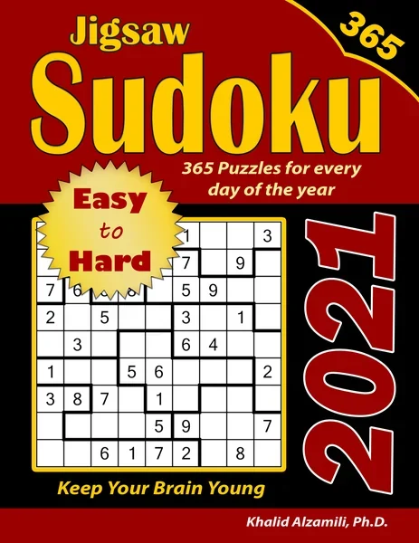 2021 Jigsaw Sudoku: 365 Easy to Hard Puzzles for Every Day of the Year :: Keep Your Brain Young by Dr. Khalid Alzamili – front cover
