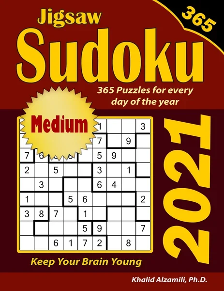 2021 Jigsaw Sudoku: 365 Medium Puzzles for Every Day of the Year : Keep Your Brain Young by Dr. Khalid Alzamili – front cover