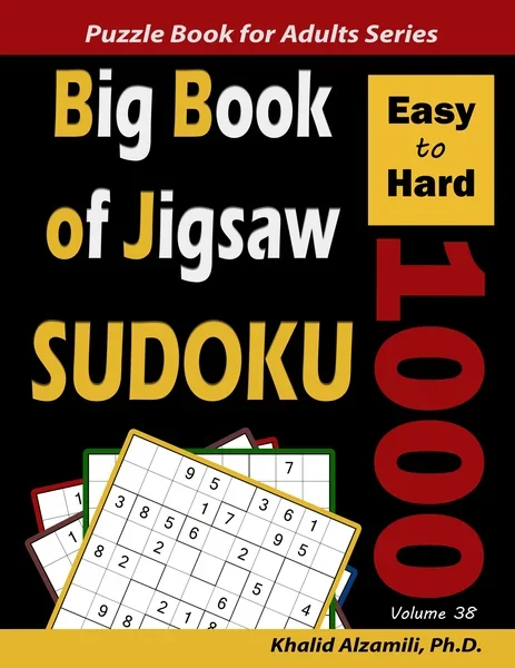 Big Book of Jigsaw Sudoku: 1000 Easy to Hard Puzzles by Dr. Khalid Alzamili – front cover