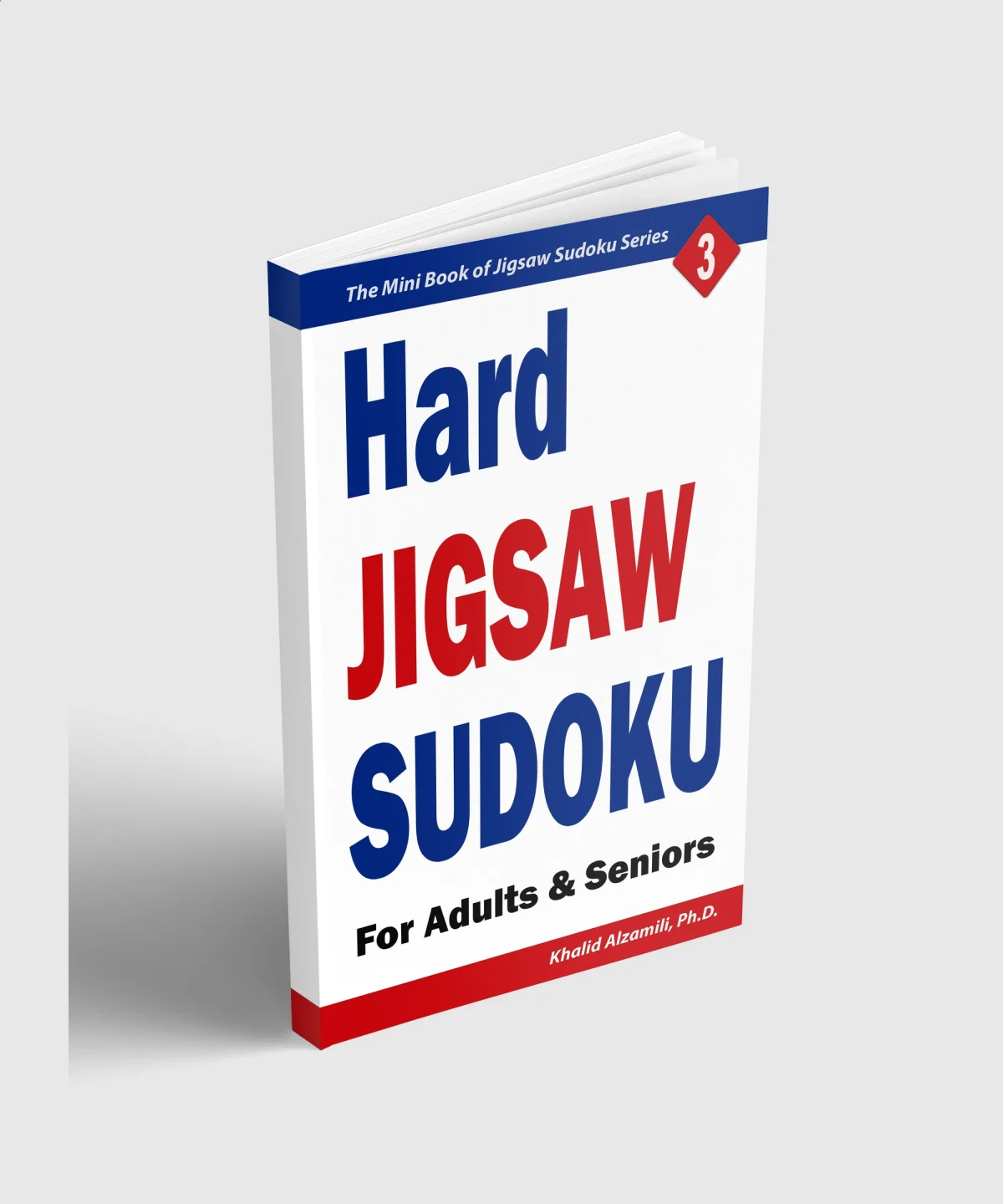 Hard Jigsaw Sudoku for Adults & Seniors: 200 Hard (9x9) Puzzles by Dr. Khalid Alzamili – standing book view