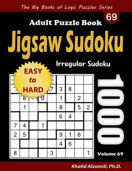Jigsaw Sudoku Adult Puzzle Book: 1000 Easy to Hard Irregular Sudoku Puzzles by Dr. Khalid Alzamili – front cover