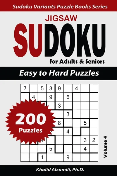 Jigsaw Sudoku For Adults & Seniors: 200 Easy to Hard Puzzles by Dr. Khalid Alzamili – front cover