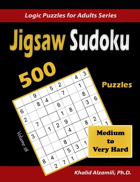 Jigsaw Sudoku Puzzle Book: 500 Medium to Very Hard : Keep Your Brain Young by Dr. Khalid Alzamili – front cover