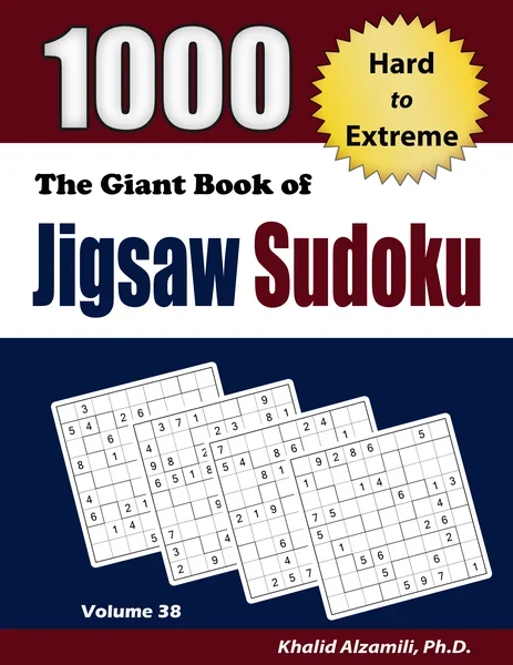 The Giant Book of Jigsaw Sudoku: 1000 Hard to Extreme Puzzles by Dr. Khalid Alzamili – front cover