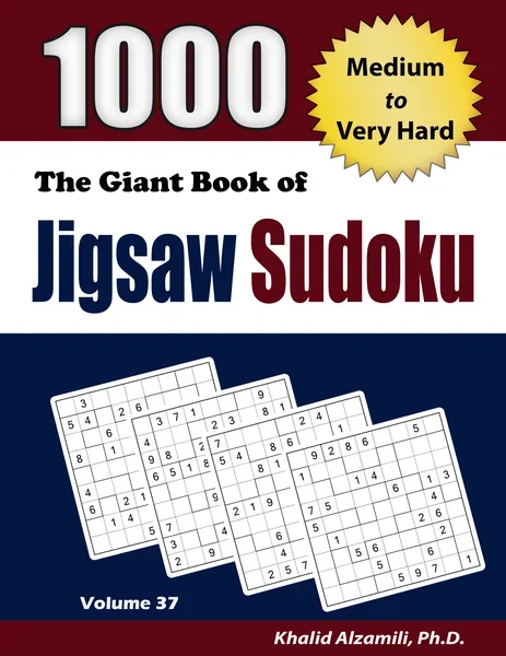 The Giant Book of Jigsaw Sudoku: 1000 Medium to Very Hard Puzzles by Dr. Khalid Alzamili – front cover