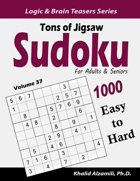 Tons of Jigsaw Sudoku for Adults & Seniors: 1000 Easy to Hard Puzzles by Dr. Khalid Alzamili – front cover