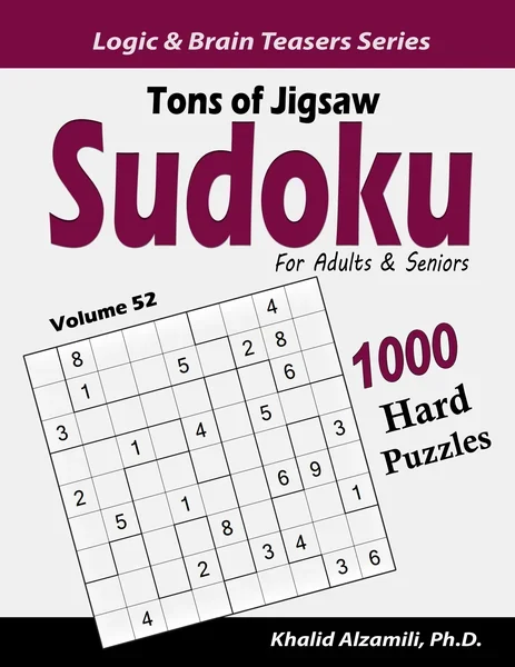 Tons of Jigsaw Sudoku for Adults & Seniors: 1000 Hard Puzzles by Dr. Khalid Alzamili – front cover