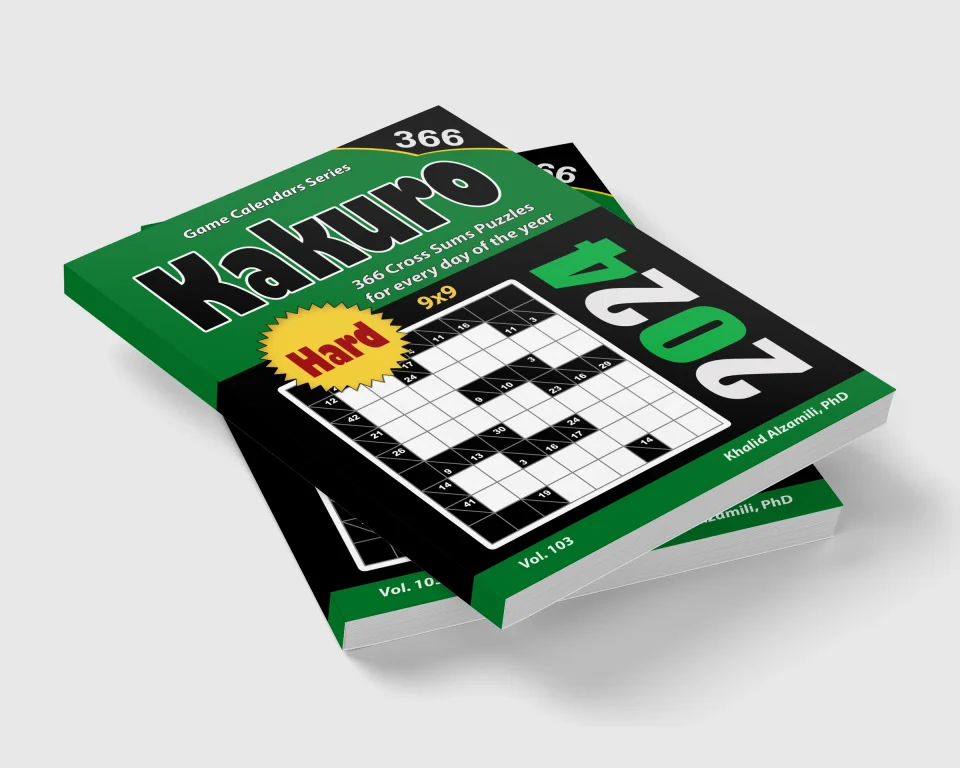 2024 Kakuro: 366 Hard (9x9) Cross Sums Puzzles for Every Day of the Year by Dr. Khalid Alzamili – stacked book view