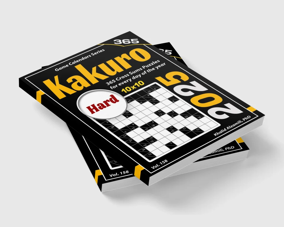 2025 Kakuro: 365 Hard (10x10) Cross Sums Puzzles for Every Day of the Year by Dr. Khalid Alzamili – stacked book view