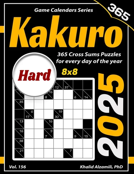2025 Kakuro: 365 Hard (8x8) Cross Sums Puzzles for Every Day of the Year by Dr. Khalid Alzamili – front cover