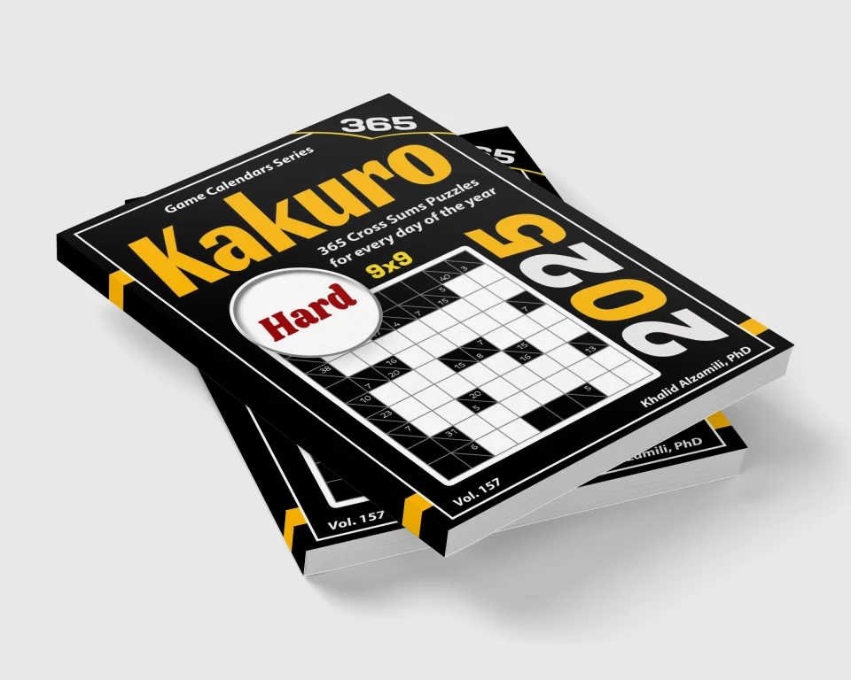 2025 Kakuro: 365 Hard (9x9) Cross Sums Puzzles for Every Day of the Year by Dr. Khalid Alzamili – stacked book view