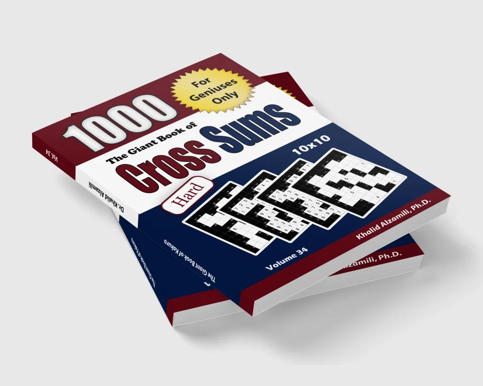 The Giant Book of Cross Sums: For Geniuses Only : 1000 Hard Kakuro Puzzles (10x10) by Dr. Khalid Alzamili – stacked book view