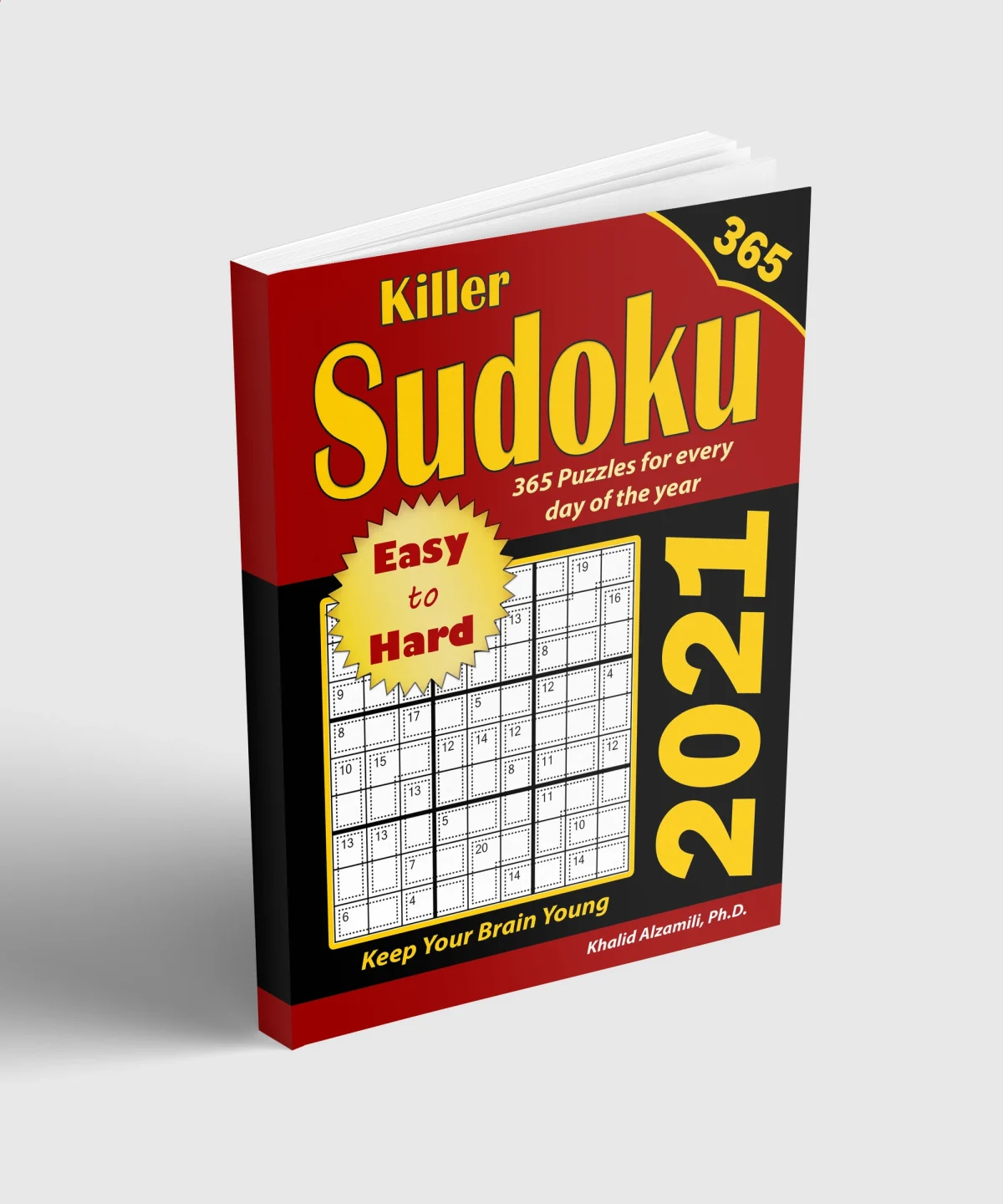 2021 Killer Sudoku: 365 Easy to Hard Puzzles for Every Day of the Year : Keep Your Brain Young by Dr. Khalid Alzamili – standing book view