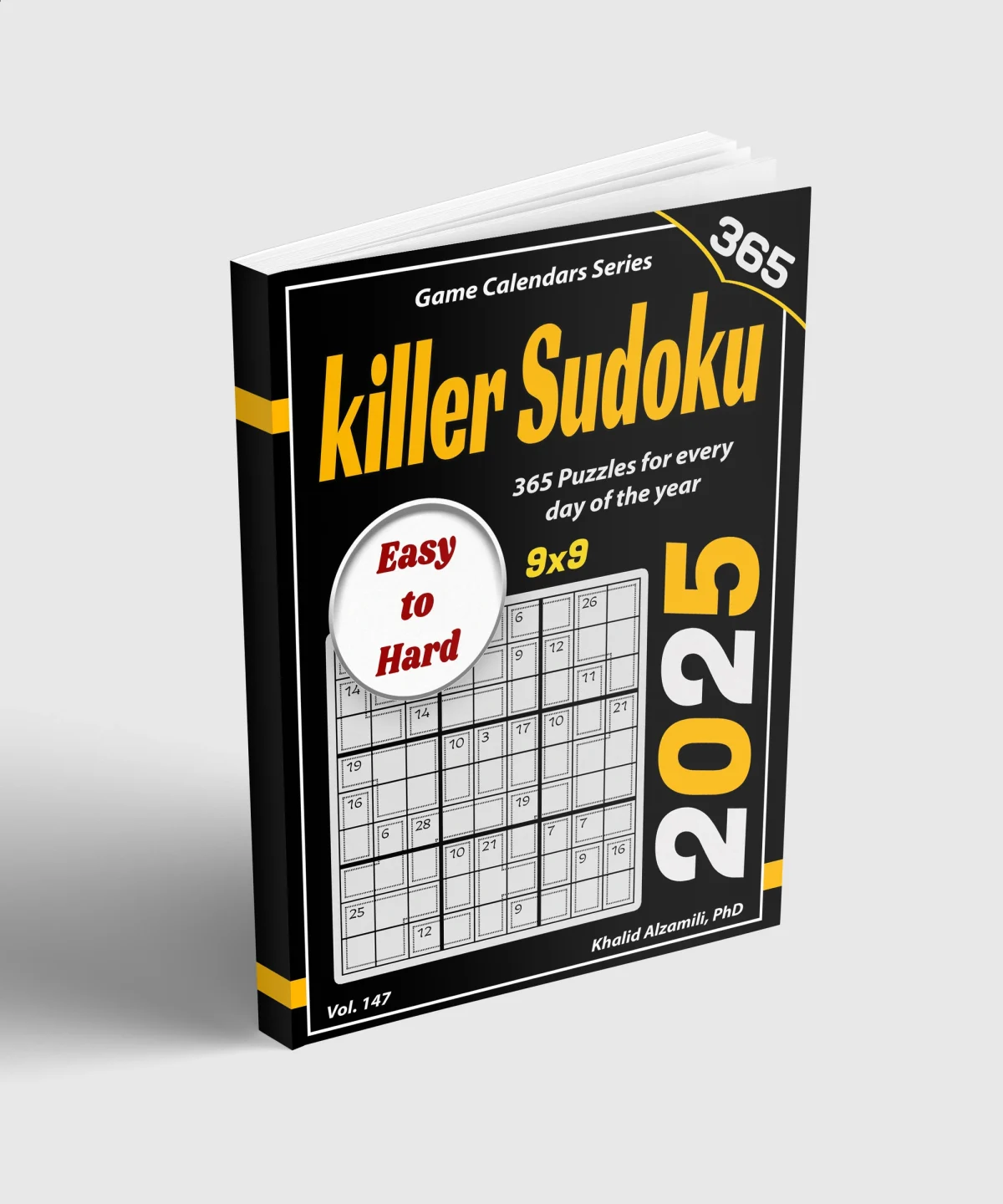 2025 Killer Sudoku: 365 Easy to Hard (9x9) Puzzles for Every Day of the Year by Dr. Khalid Alzamili – standing book view