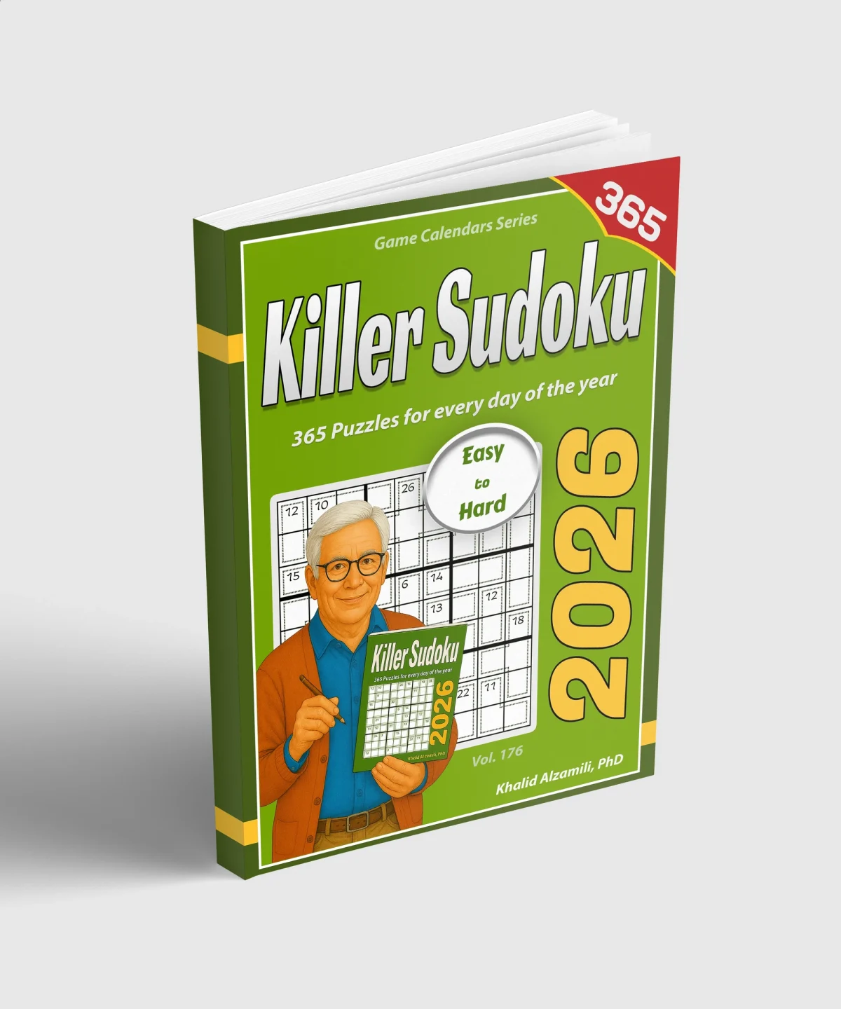 2026 Killer Sudoku: 365 Easy to Hard (9x9) Puzzles for Every Day of the Year by Dr. Khalid Alzamili – standing book view