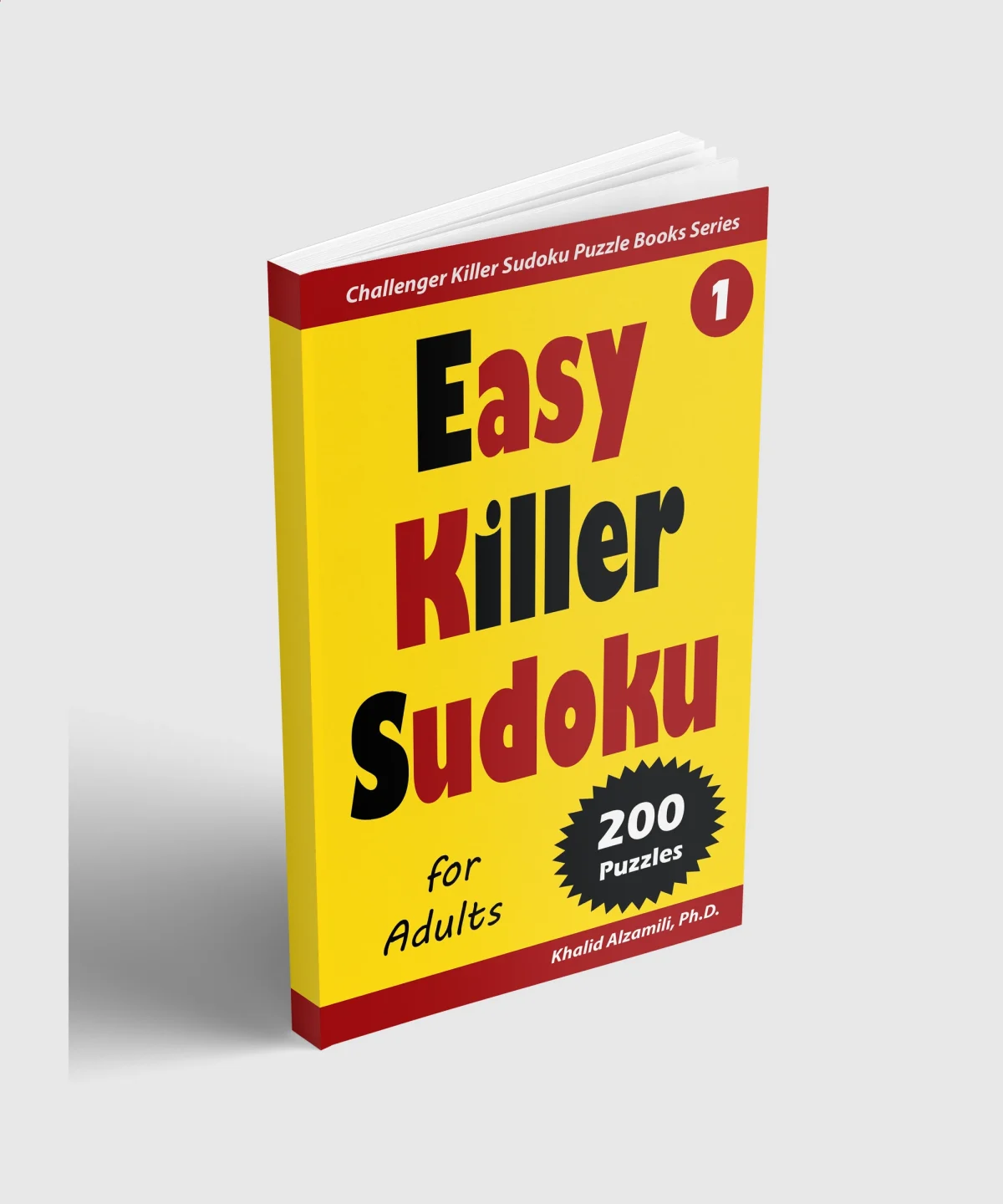 Easy Killer Sudoku for Adult: 200 Easy (9x9) Puzzles by Dr. Khalid Alzamili – standing book view