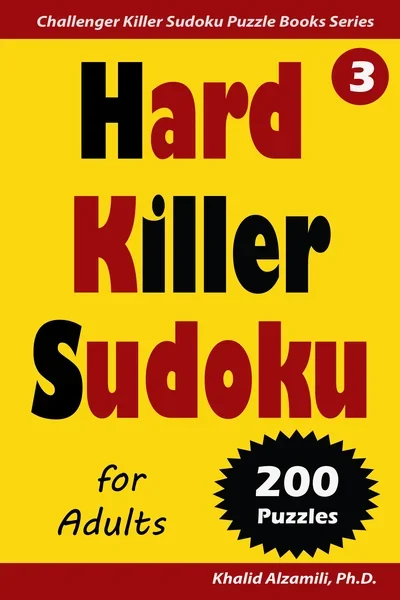 Hard Killer Sudoku for Adults: 200 Hard (9x9) Puzzles by Dr. Khalid Alzamili – front cover