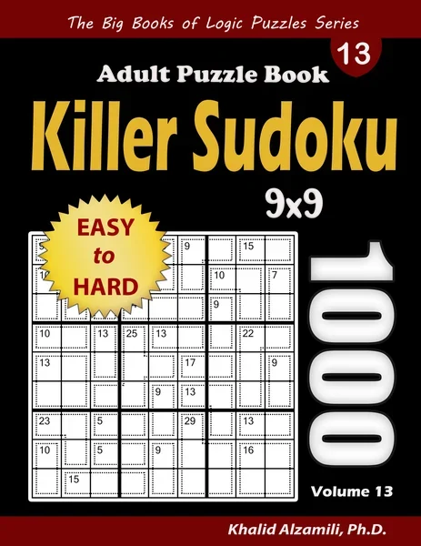 Killer Sudoku Adult Puzzle Book: 1000 Easy to Hard Killer Sudoku (9x9) Puzzles by Dr. Khalid Alzamili – front cover