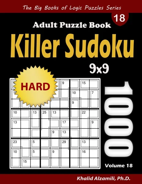 Killer Sudoku Adult Puzzle Book: 1000 Hard Killer Sudoku (9x9) Puzzles by Dr. Khalid Alzamili – front cover