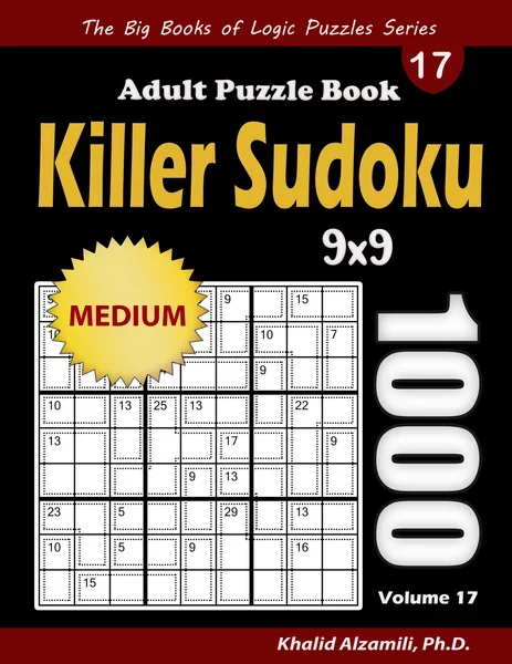 Killer Sudoku Adult Puzzle Book: 1000 Medium Killer Sudoku (9x9) Puzzles by Dr. Khalid Alzamili – front cover
