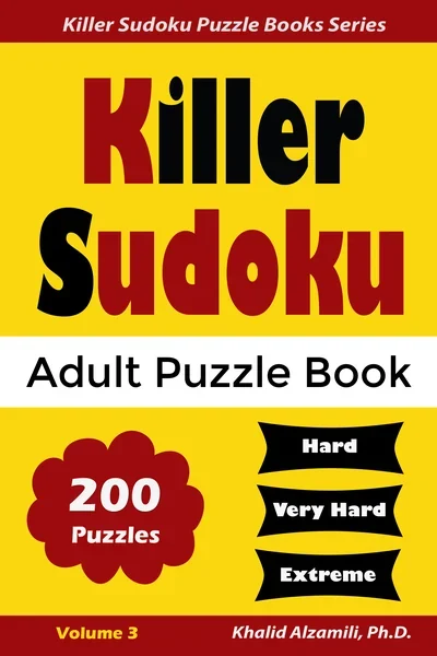 Killer Sudoku Adult Puzzle Book: 200 Hard to Extreme by Dr. Khalid Alzamili – front cover
