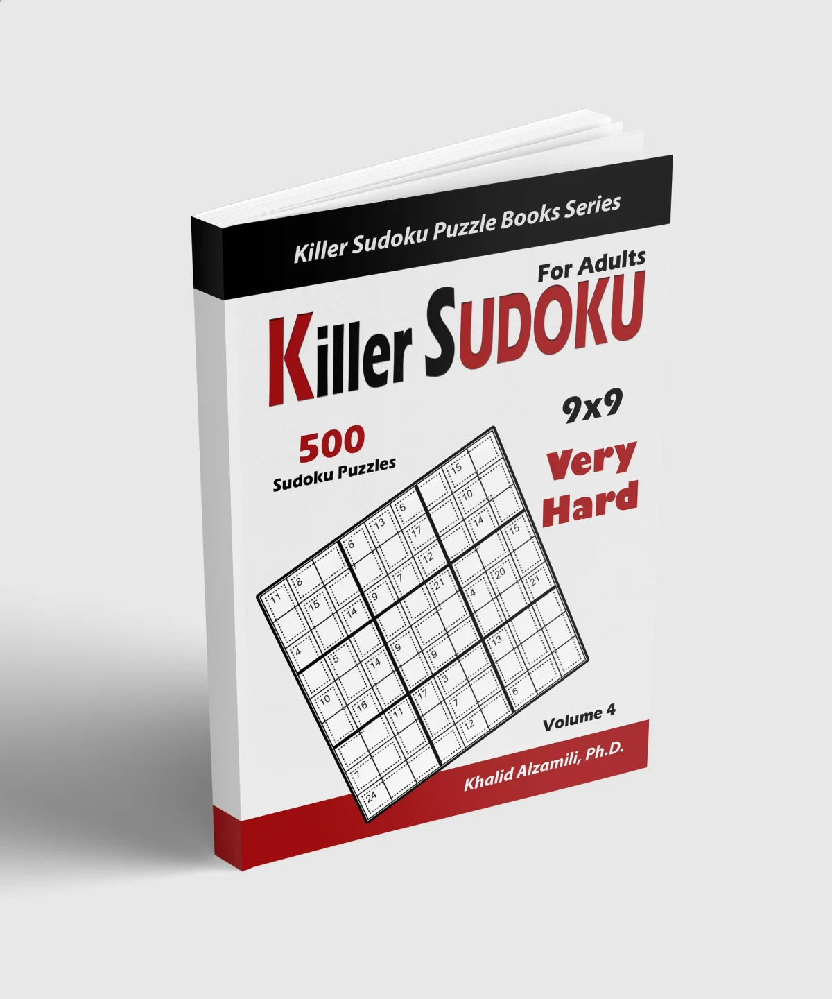 Killer Sudoku For Adults: 500 Very Hard Killer Sudoku (9x9) Puzzles : Keep Your Brain Young by Dr. Khalid Alzamili – standing book view