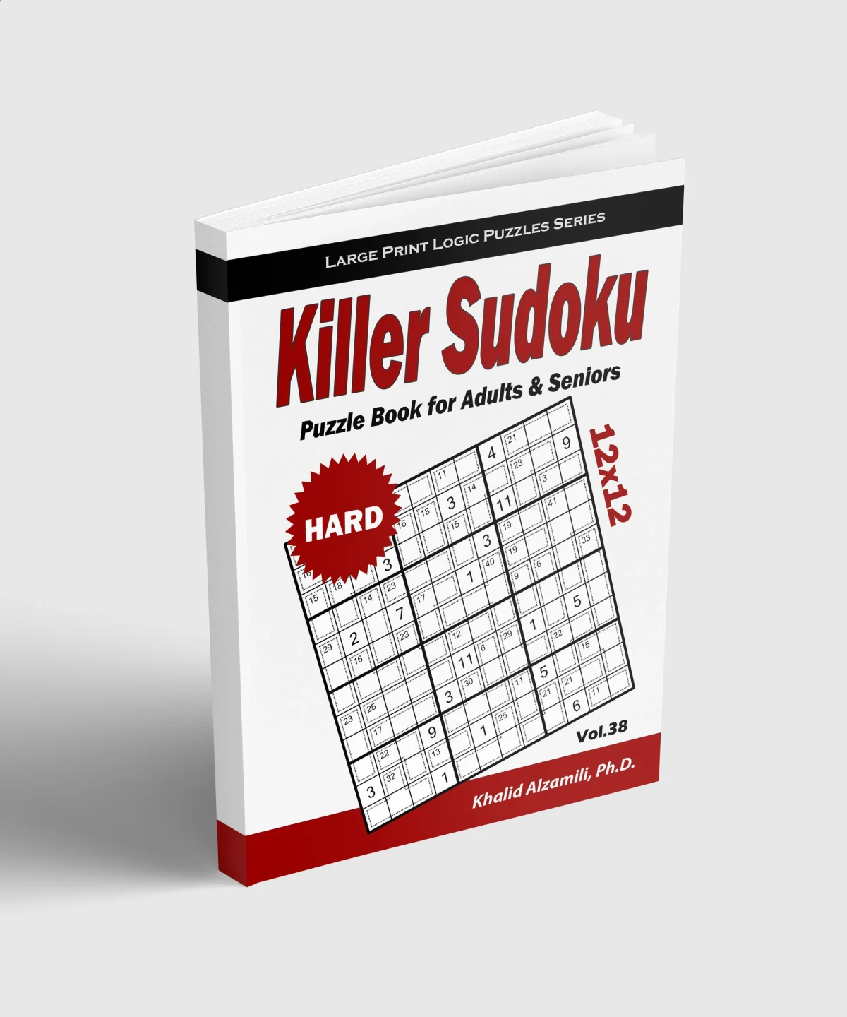 Killer Sudoku Puzzle Book for Adults & Seniors: 100 Large Print (12x12) Hard Puzzles by Dr. Khalid Alzamili – standing book view