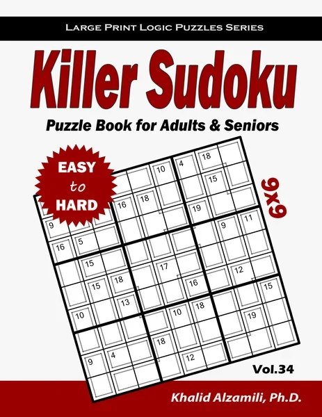 Killer Sudoku Puzzle Book for Adults & Seniors: 100 Large Print (9x9) Easy to Hard Puzzles by Dr. Khalid Alzamili – front cover