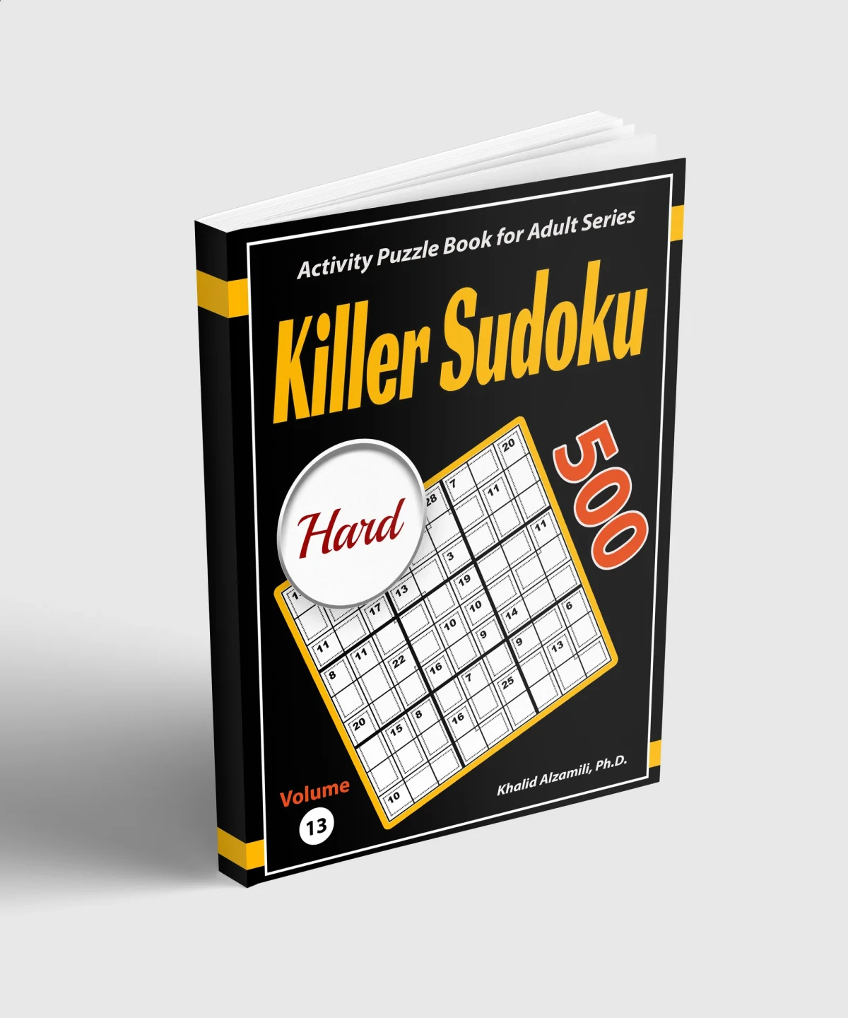 Killer Sudoku: 500 Hard Sum Sudoku Puzzles by Dr. Khalid Alzamili – standing book view