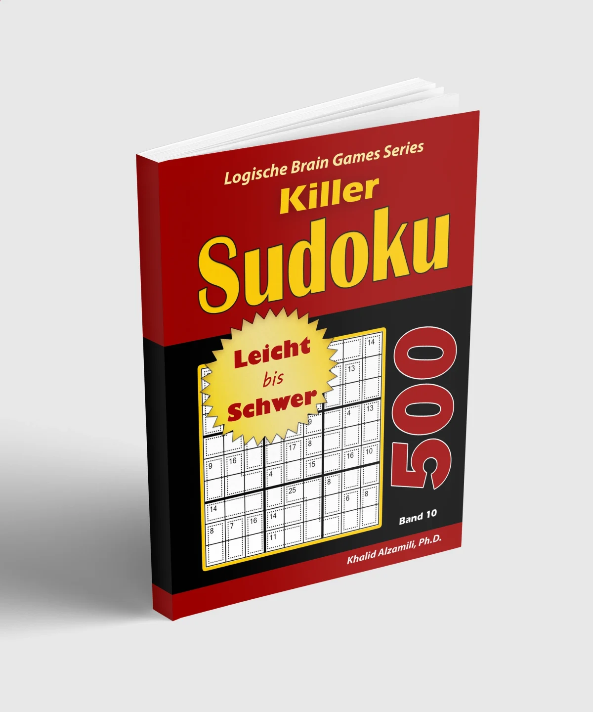 Killer Sudoku: 500 Leicht bis Schwer Rätsel by Dr. Khalid Alzamili – standing book view