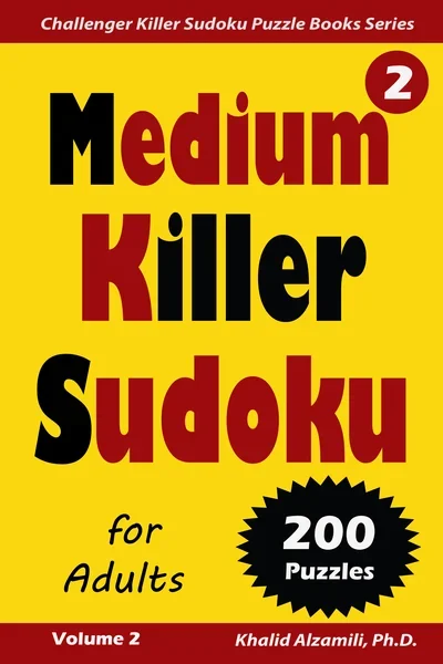 Medium Killer Sudoku for Adult: 200 Medium (9x9) Puzzles by Dr. Khalid Alzamili – front cover