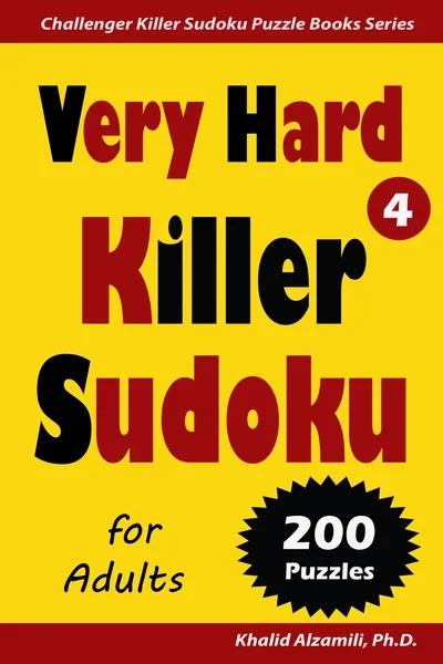 Very Hard Killer Sudoku for Adults: 200 Very Hard (9x9) Puzzles by Dr. Khalid Alzamili – front cover