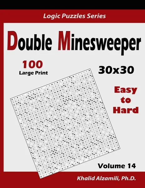Double Minesweeper: 100 Easy to Hard (30x30) by Dr. Khalid Alzamili – front cover