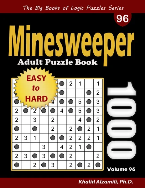 Minesweeper Adult Puzzle Book: 1000 Easy to Hard Puzzles by Dr. Khalid Alzamili – front cover