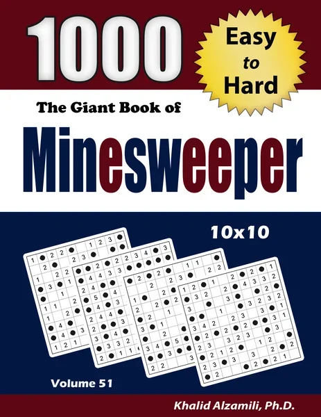 The Giant Book of Minesweeper: 1000 Easy to Hard Puzzles (10x10) by Dr. Khalid Alzamili – front cover