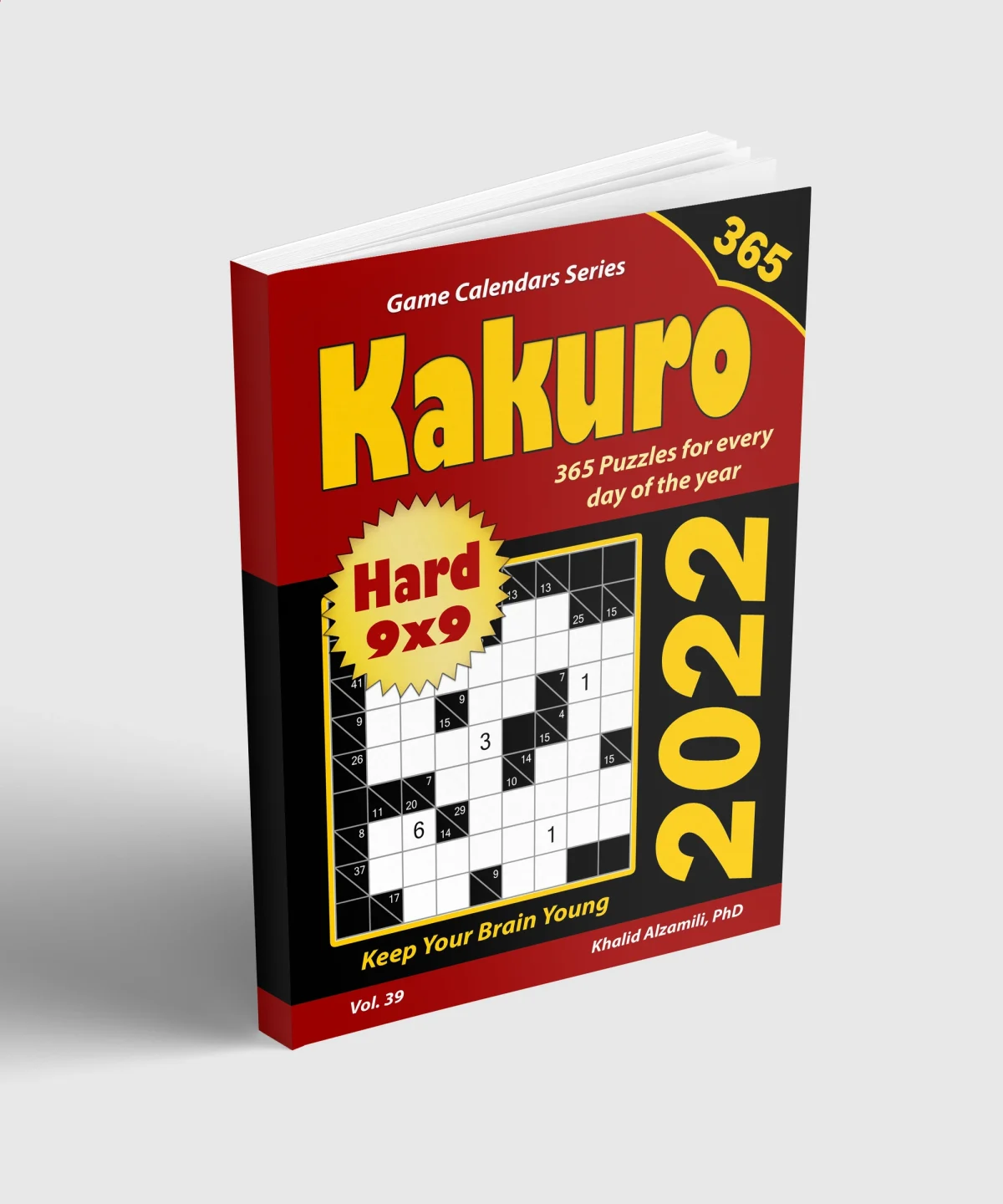 2022 Activity Book for Adults: 365 Hard Variety Puzzles for Every Day of the Year : 12 Puzzle Types (Numbrix, Futoshiki, Shikaku, Kakuro, Hitori, Straights, Killer Sudoku, Battleships, Jigsaw Sudoku, Calcudoku, Suguru, and Binary Puzzle) by Dr. Khalid Alzamili – standing book view