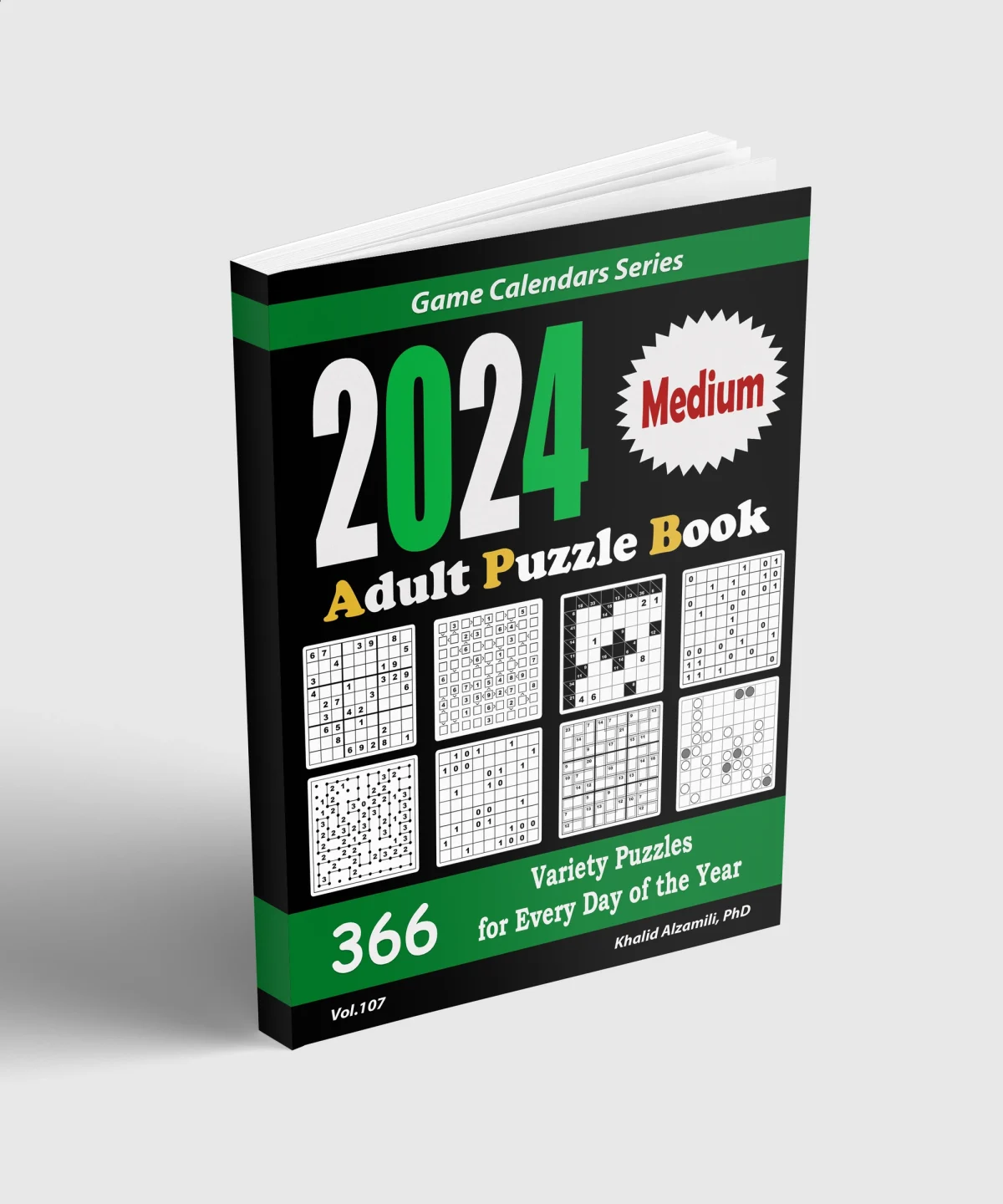 2024 Medium Adult Puzzle Book :: 366 Variety Puzzles for Every Day of the Year: 12 Puzzle Types (Sudoku, Futoshiki, Kakuro, Calcudoku, Binary Puzzle, Slitherlink, Killer Sudoku, Masyu, Jigsaw Sudoku, Minesweeper, Suguru, and Numbrix) by Dr. Khalid Alzamili – standing book view