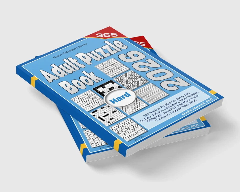 2026 Adult Puzzle Book: 365 Hard Variety Puzzles for Every Day: Sudoku, Kakuro, Calcudoku, Killer Sudoku, Slitherlink, Futoshiki, and More Brain Games to Sharpen Your Mind by Dr. Khalid Alzamili – stacked book view