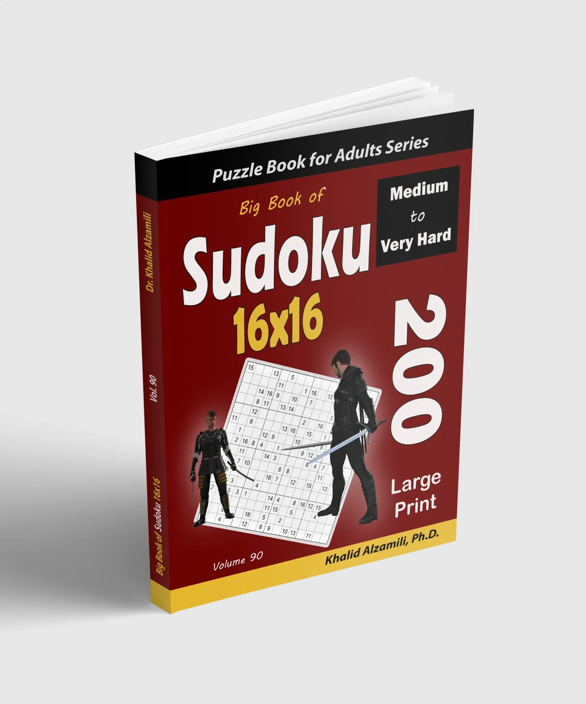Big Book of Sudoku 16x16: 200 Medium to Very Hard Large Print Puzzles by Dr. Khalid Alzamili – standing book view