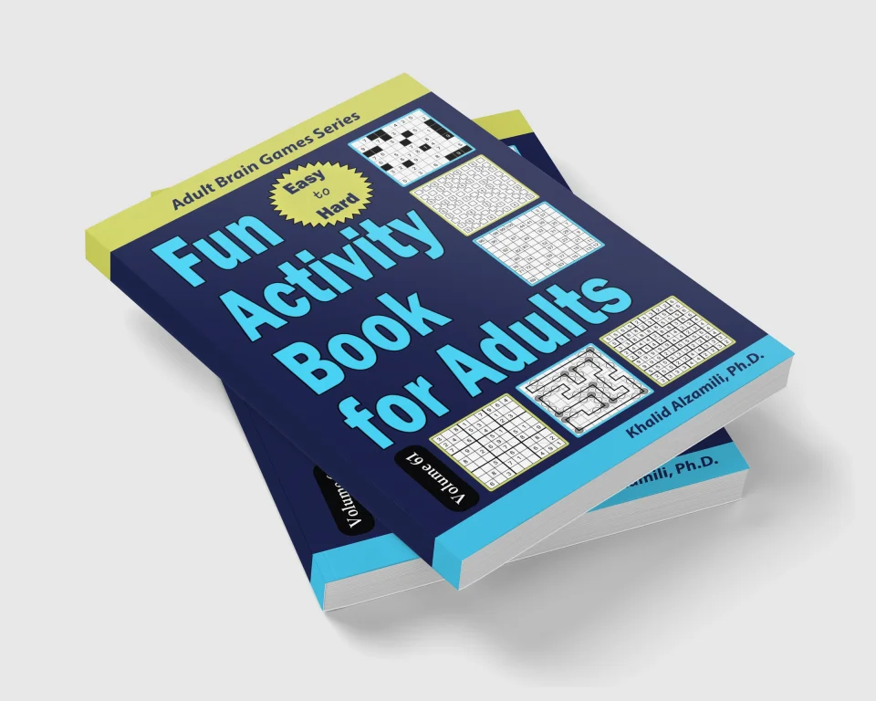 Fun Activity Book for Adults: 200 Easy to Hard Puzzles & 6 Puzzle Types (Numbrix, Fillomino, Futoshiki, Sudoku X, Masyu, Straights) by Dr. Khalid Alzamili – stacked book view